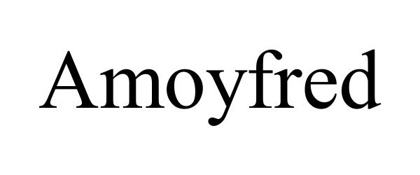 Trademark Logo AMOYFRED