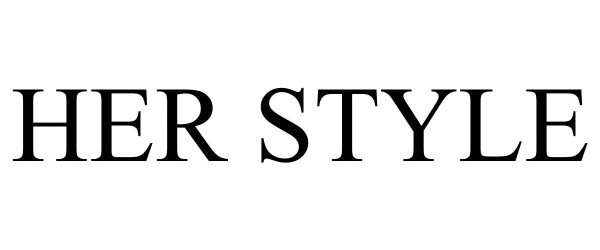 Trademark Logo HER STYLE