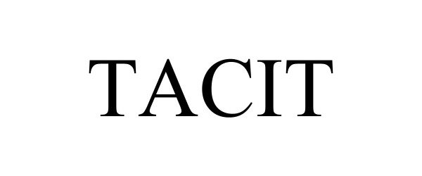 Trademark Logo TACIT