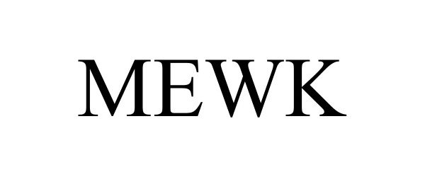 Trademark Logo MEWK