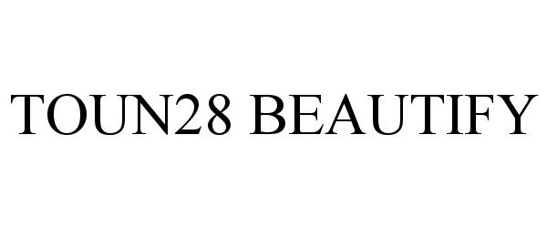  TOUN28 BEAUTIFY