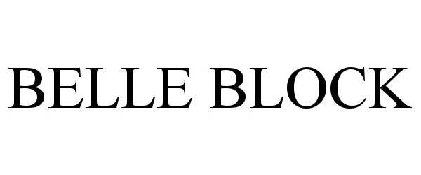 Trademark Logo BELLE BLOCK