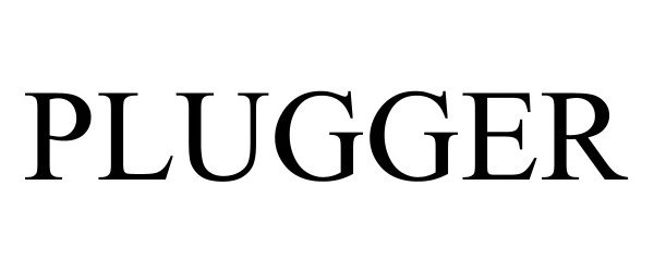Trademark Logo PLUGGER