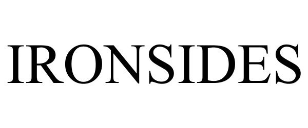 Trademark Logo IRONSIDES