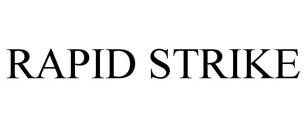 Trademark Logo RAPID STRIKE