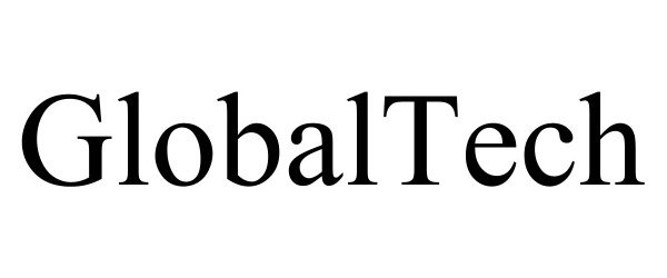 Trademark Logo GLOBALTECH