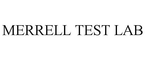  MERRELL TEST LAB