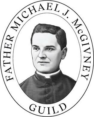  FATHER MICHAEL J. MCCIVNEY GUILD