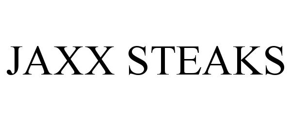 Trademark Logo JAXX STEAKS