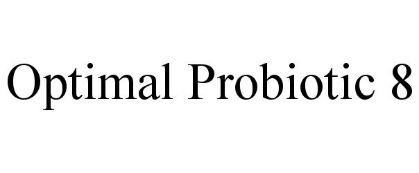 Trademark Logo OPTIMAL PROBIOTIC 8