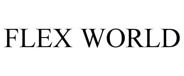 Trademark Logo FLEX WORLD