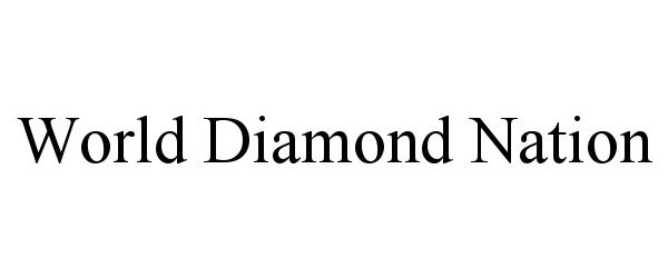  WORLD DIAMOND NATION