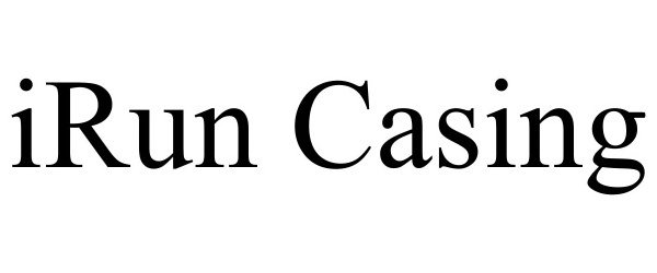 Trademark Logo IRUN CASING