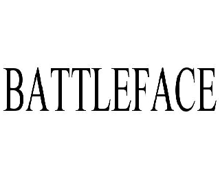 Trademark Logo BATTLEFACE