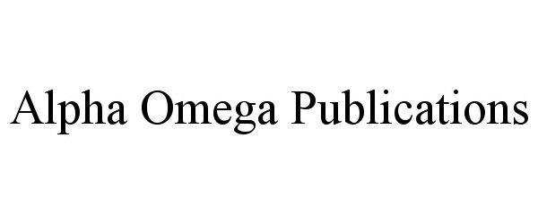 Trademark Logo ALPHA OMEGA PUBLICATIONS