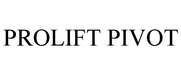 Trademark Logo PROLIFT PIVOT