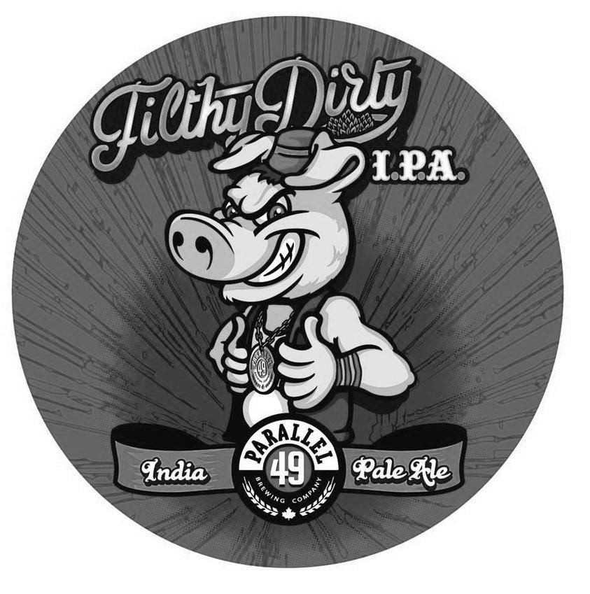 Trademark Logo FILTHY DIRTY I.P.A. INDIA PALE ALE PARALLEL 49 BREWING COMPANY