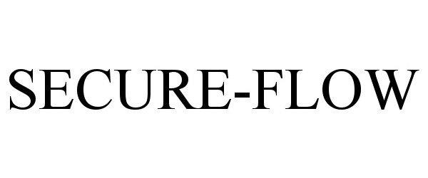 Trademark Logo SECURE-FLOW