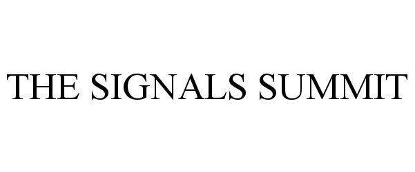 Trademark Logo THE SIGNALS SUMMIT