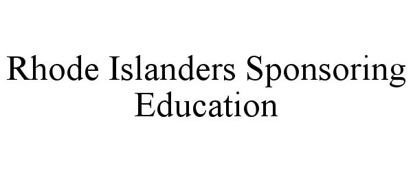  RHODE ISLANDERS SPONSORING EDUCATION