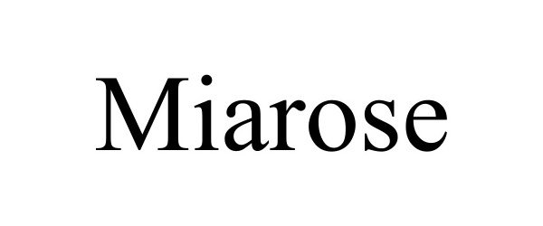 Trademark Logo MIAROSE