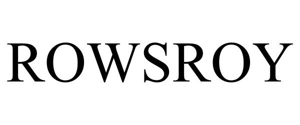 Trademark Logo ROWSROY