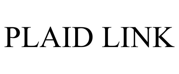 Trademark Logo PLAID LINK