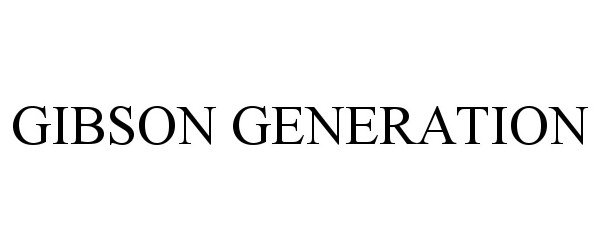  GIBSON GENERATION