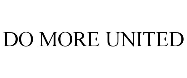  DO MORE UNITED