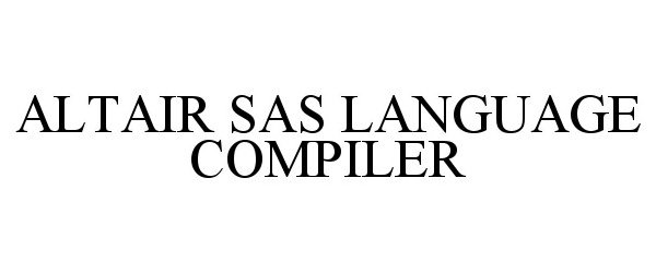  ALTAIR SAS LANGUAGE COMPILER