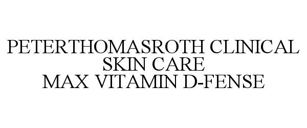  PETERTHOMASROTH CLINICAL SKIN CARE MAX VITAMIN D-FENSE