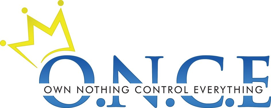  ONCE OWN NOTHING CONTROL EVERYTHING