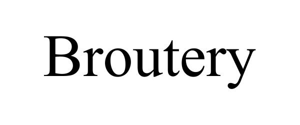Trademark Logo BROUTERY