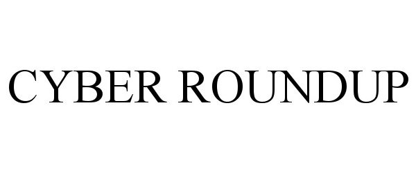  CYBER ROUNDUP