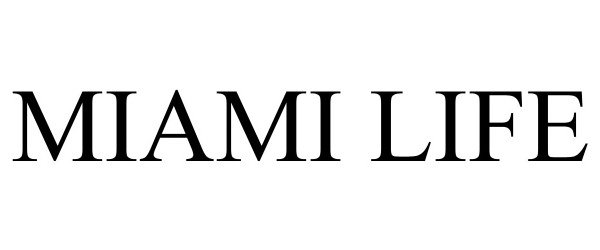 Trademark Logo MIAMI LIFE