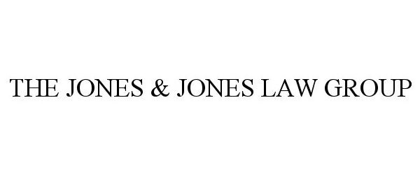 Trademark Logo JONES &amp; JONES LAW GROUP