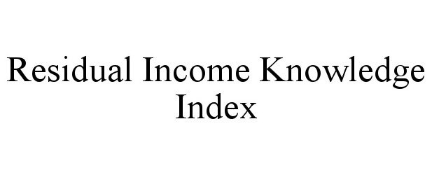  RESIDUAL INCOME KNOWLEDGE INDEX