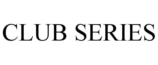 CLUB SERIES