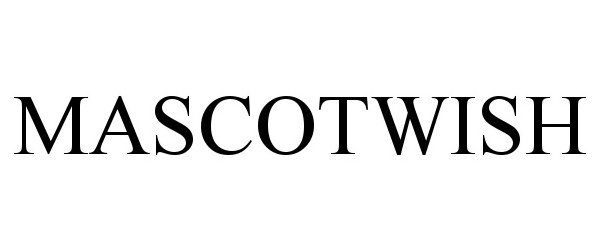 Trademark Logo MASCOTWISH