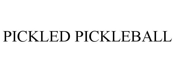 Trademark Logo PICKLED PICKLEBALL