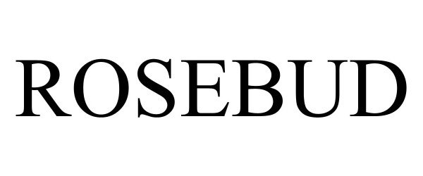 Trademark Logo ROSEBUD