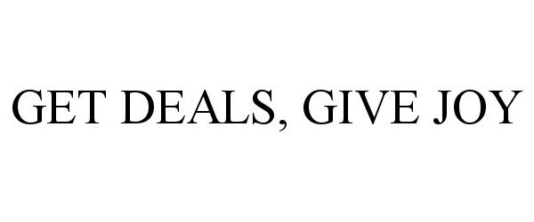  GET DEALS, GIVE JOY