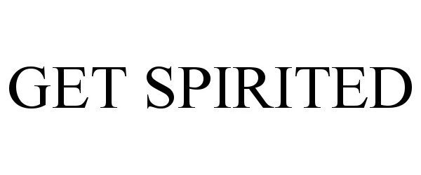  GET SPIRITED