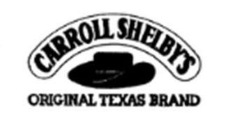  CARROLL SHELBY'S ORIGINAL TEXAS BRAND