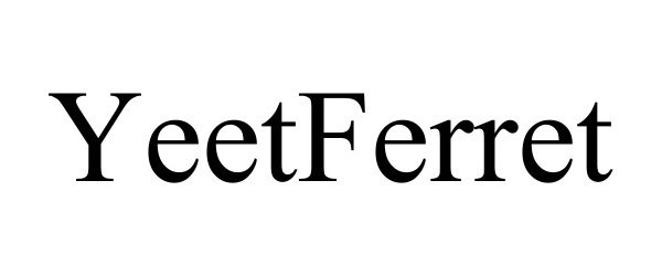  YEETFERRET