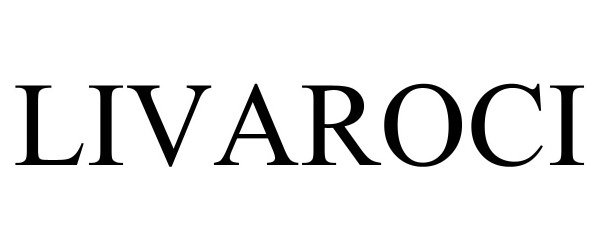 Trademark Logo LIVAROCI