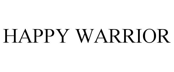 Trademark Logo HAPPY WARRIOR