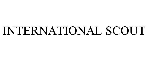 Trademark Logo INTERNATIONAL SCOUT
