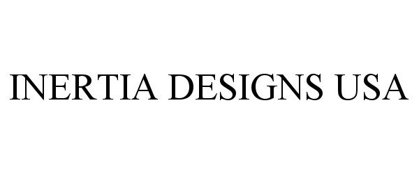  INERTIA DESIGNS USA