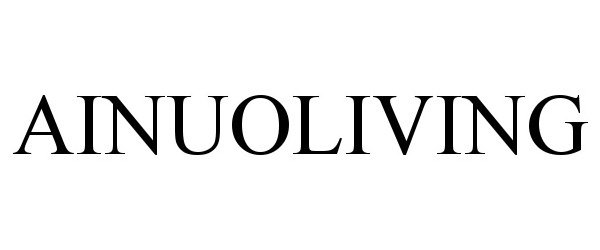 Trademark Logo AINUOLIVING